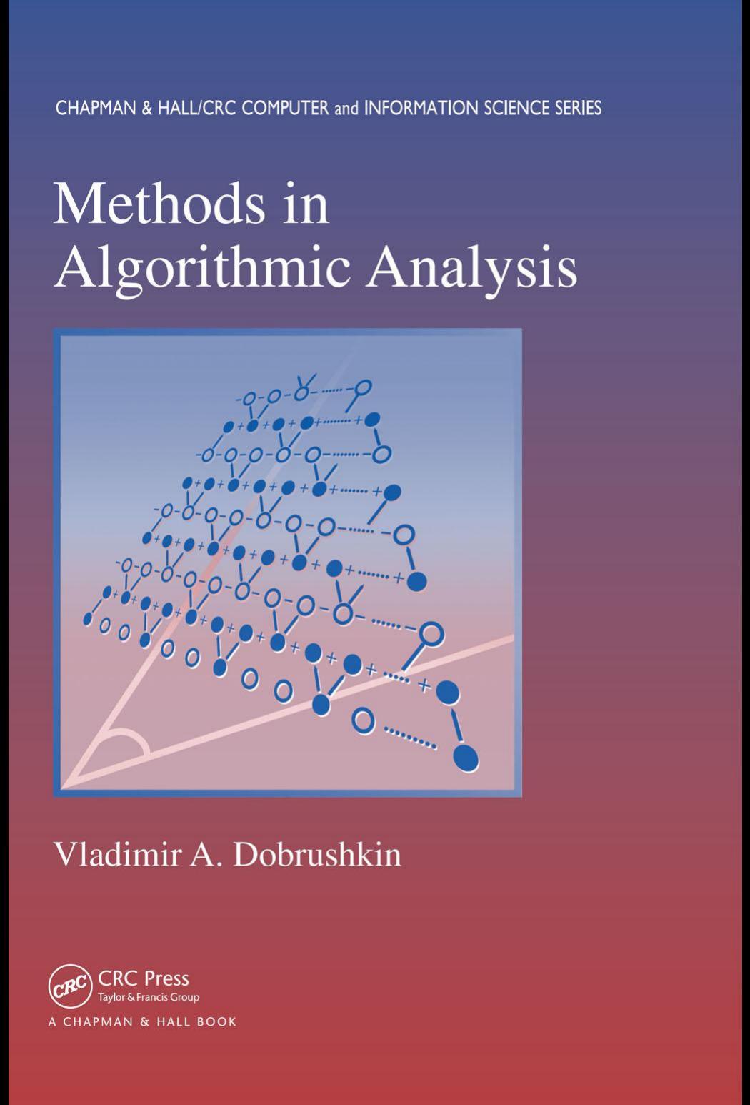 Methods in Algorithmic Analysis Vladimir A Dobrushkin 2009