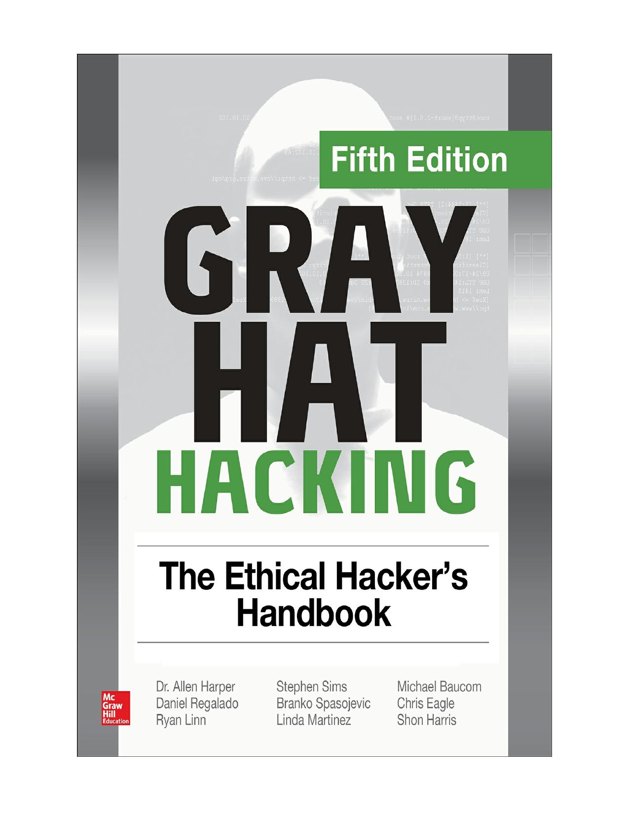Gray Hat Hacking the Ethical Hacker's Handbook (9781260108422)